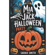 (英文圖書)Mia and Jack Halloween Party: A Sweet and Magical Story for Kids Ages 1-5 years 平裝版, Independently Published, 英文