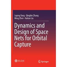 (英文圖書) Dynamics and Design of Space Nets for Orbital Capture 平裝版, Springer, 英文