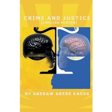 (英文圖書) Crime and Justice (English Version) 平裝版, Abebaw Abebe Kassa, 英文