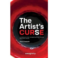 (英文圖書) The Artist's Curse: On Being an Artist: Navigating the Art Market and the Art World. 平裝版, Emaginity, 英文