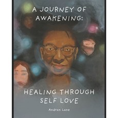 (英文圖書) A Journey of Awakening: Healing Through Self Love and Growth: A Journey of Awak... 平裝版, Independently Published, 英文