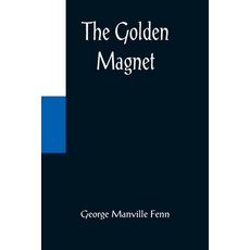 (英文圖書)The Golden Magnet 平裝版, Alpha Edition, 英文