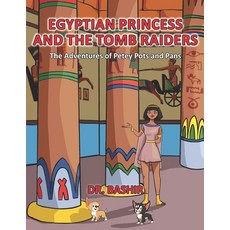 (英文圖書)Egyptian Princess and the Tomb Raiders: The Adventures of Petey Pots And Pans 平裝版, Selma Pediatrics, PC, 英文