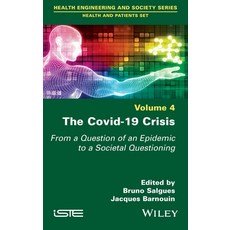 (英文圖書) The Covid-19 Crisis: From a Question of an Epidemic to a Societal Questioning Volume 4 精裝版, Wiley-Iste, 英文