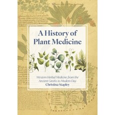 (英文圖書) A History of Plant Medicine: Western Herbal Medicine from the Ancient Greeks to Modern Day 平裝版, Aeon Books, 英文