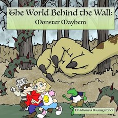 (英文圖書)The World Behind the Wall: Monster Mayhem 平裝版, Createspace Independent Pub..., 英文