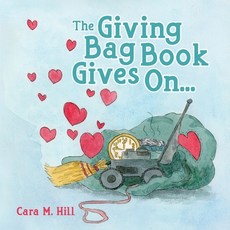 (英文圖書)The Giving Bag Book Gives On... 平裝版, Halo Publishing International, 英文