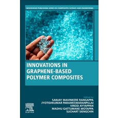 (英文圖書) Innovations in Graphene-Based Polymer Composites 平裝版, Woodhead Publishing, 英文