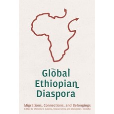 (英文圖書) The Global Ethiopian Diaspora: Migrations Connections and Belongings 精裝版, University of Rochester Press, 英文