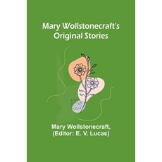 (英文圖書)Mary Wollstonecraft's Original Stories 平裝版, Alpha Edition, 英文