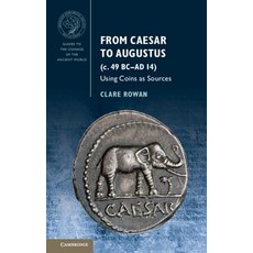From Caesar to Augustus (C. 49 BC-AD 14): Using Coins as Sources 平裝版, Cambridge University Press, 英文