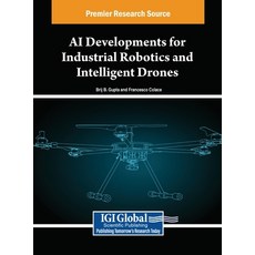 (英文圖書) AI Developments for Industrial Robotics and Intelligent Drones 精裝版, IGI Global, 英文
