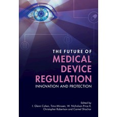 (英文圖書) The Future of Medical Device Regulation 精裝版, Cambridge University Press, 英文