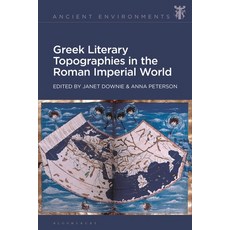 (英文圖書) Greek Literary Topographies in the Roman Imperial World 精裝版, Bloomsbury Academic, 英文