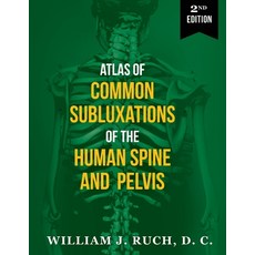 (英文圖書) Atlas of Common Subluxations of the Human Spine and Pelvis Second Edition 平裝版, Postura, 英文