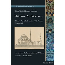 (英文圖書) Ottoman Architecture: A Study Published for the 1873 Vienna World's Fair 精裝版, Gorgias Press, 英文