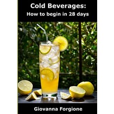 (英文圖書) Cold Beverages: How to begin in 28 days 平裝版, Independently Published, 英文