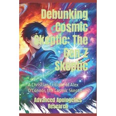 (英文圖書) Debunking Cosmic Skeptic: The Gen-Z Skeptic: A Christian Critique of Alex O'Con... 平裝版, Independently Published, 英文