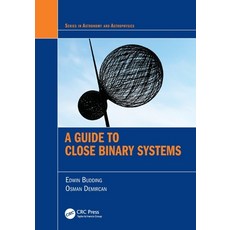 (英文圖書) A Guide to Close Binary Systems 平裝版, CRC Press, 英文