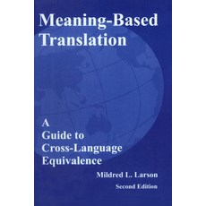 (英文圖書) Meaning-Based Translation: A Guide to Cross-Language Equivalence Second Edition 平裝版, University Press of America, 英文