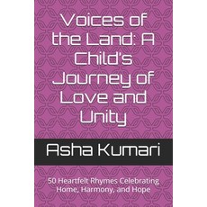 (英文圖書)Voices of the Land: A Child's Journey of Love and Unity: 50 Heartfelt Rhymes Cel... 平裝版, Independently Published, 英文