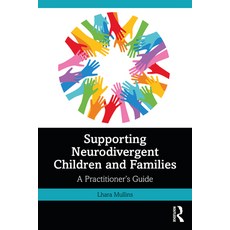 (英文圖書) Supporting Neurodivergent Children and Families: A Practitioner's Guide 平裝版, Routledge, 英文