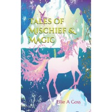 (英文圖書)Tales of Mischief & Magic 平裝版, Independently Published, 英文