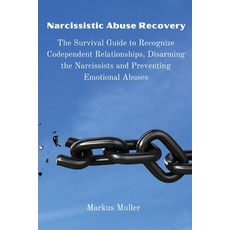 (英文圖書) Narcissistic Abuse Recovery: The Survival Guide to Recognize Codependent Relationships Disar... 平裝版, Markus Muller, 英文