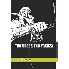 The Chef & The Yakuza 平裝版, Independently Published, 英文