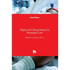 (英文圖書) Topics on Critical Issues in Neonatal Care 精裝版, Intechopen, 英文