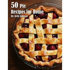 (英文圖書) 50 Pie Recipes for Home 平裝版, Marick Booster, 英文