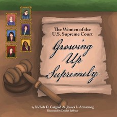 (英文圖書)Growing Up Supremely: The Women of the U.S. Supreme Court 平裝版, Eifrig Publishing, 英文