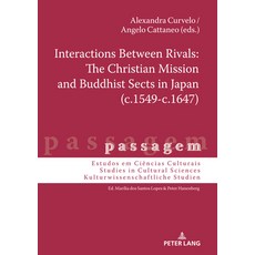 (英文圖書) Interactions Between Rivals: The Christian Mission and Buddhist Sects in Japan (C.1549-C.1647) 精裝版, Peter Lang Gmbh, Internatio..., 英文