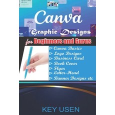 (英文圖書) CANVA (Graphic Designs) 平裝版, Independently Published, 英文