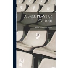 (英文圖書) A Ball Player's Career 精裝版, Legare Street Press, 英文