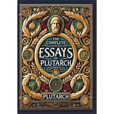 (英文圖書) The Complete Essays of Plutarch (Collector's Edition) (Laminated Hardback with... 精裝版, Revive Classics, 英文