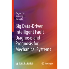 (英文圖書) Big Data-Driven Intelligent Fault Diagnosis and Prognosis for Mechanical Systems 平裝版, Springer, 英文