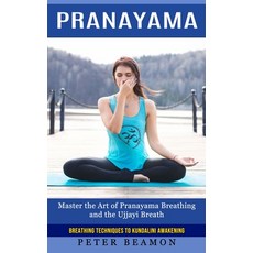 (英文圖書) Pranayama: Breathing Techniques to Kundalini Awakening (Master the Art of Pranayama Breathing... 平裝版, Phil Dawson, 英文