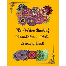 The Golden Book of Mandalas - Adult Coloring Book: 100 pages with 50 designs 8.5 x 11 in all the d... 平裝版, Brotss Studio, 英文