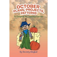 (英文圖書)October Plans Projects & Patterns: To Enhance the Learning Centers 平裝版, Xlibris Us, 英文