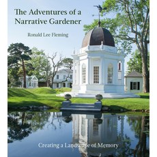 The Adventures of a Narrative Gardener: Creating a Landscape of Memory 精裝版, Giles, 英文
