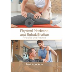 (英文圖書) Physical Medicine and Rehabilitation: Principles and Practice 精裝版, Murphy & Moore Publishing, 英文