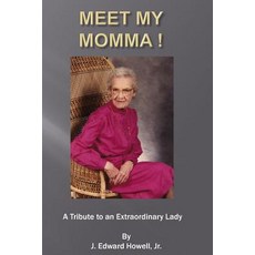 (英文圖書) Meet My Momma: A Tribute To An Extraordinary Lady 平裝版, Createspace Independent Pub..., 英文