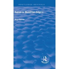 (英文圖書) Revival: Sakya or Buddhist Origins (1931) 精裝版, Routledge, 英文