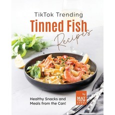 (英文圖書) TikTok Trending Tinned Fish Recipes: Healthy Snacks and Meals from the Can! 平裝版, Independently Published, 英文
