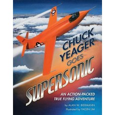 (英文圖書)Chuck Yeager Goes Supersonic: An Action-Packed True Flying Adventure 平裝版, Createspace Independent Pub..., 英文