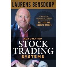 (英文圖書) Automated Stock Trading Systems: A Systematic Approach for Traders to Make Money in Bull Bea... 精裝版, Lioncrest Publishing, 英文