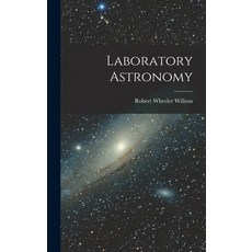 (英文圖書) Laboratory Astronomy 精裝版, Legare Street Press, 英文