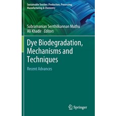 (英文圖書) Dye Biodegradation Mechanisms and Techniques: Recent Advances 精裝版, Springer, 英文