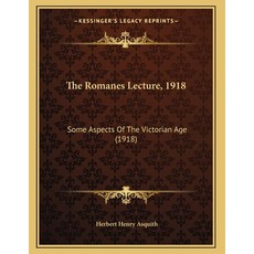 The Romanes Lecture 1918: Some Aspects Of The Victorian Age (1918) 平裝版, Kessinger Publishing, 英文